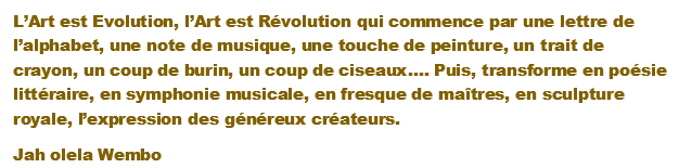 Citation Jaholela Wembo Art Sculpture L Art Est Evolution