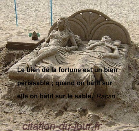 Citation Honorat De Racan Richesse Le Bien De La Fortune Est