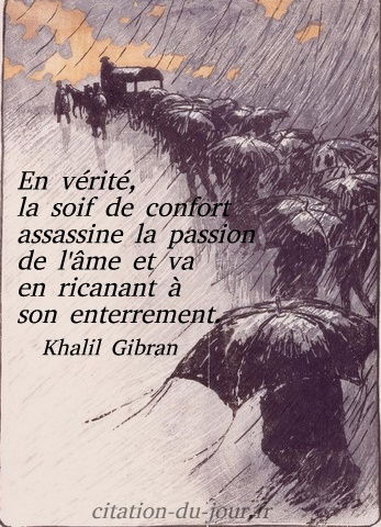 Citation Khalil Gibran Confort Realite En Realite La