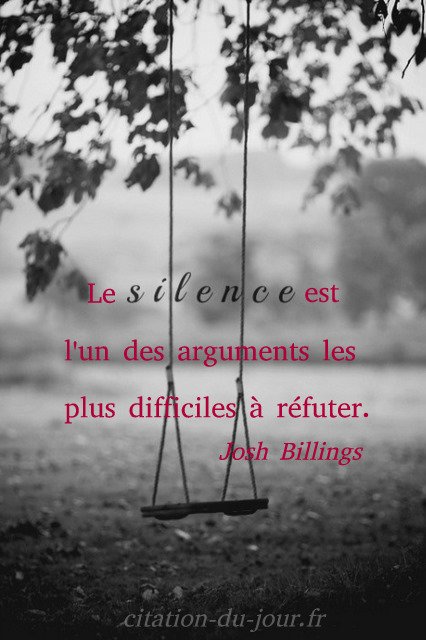 Citation Josh Billings Silence Le Silence Est L Un Des Arguments