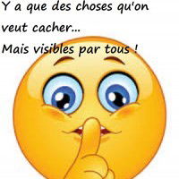 Y a pas de secret. Y'a que des choses qu'on veut cacher... Mais visibles pas tous !...