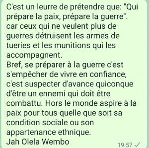 C'est un leurre de prétendre que: Qui prépare la paix,