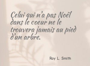 Celui qui n'a pas Noël dans le coeur ne le