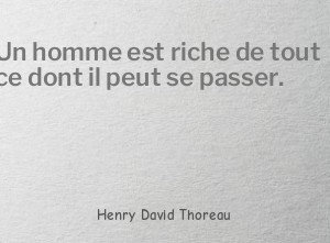 Un homme est riche de tout ce dont il peut