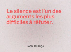 Le silence est l'un des arguments les plus difficiles à