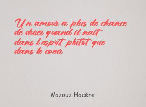 Un amour a plus de chance de durer quand il