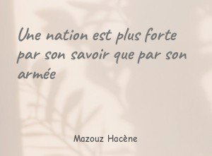 Une nation est plus forte par son savoir que par