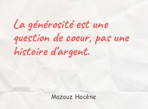 La générosité est une question de coeur, pas une histoire