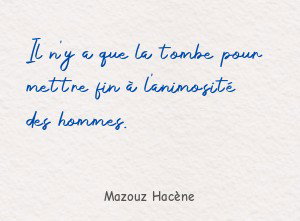 Il n'y a que la tombe pour mettre fin à