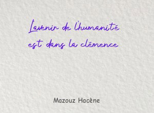 L'avenir de l'humanité est dans la clémence