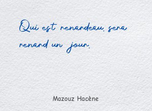 Qui est renardeau, sera renard un jour.