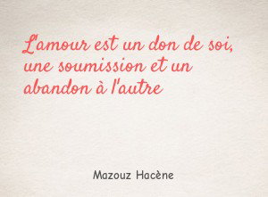 L'amour est un don de soi, une soumission et un