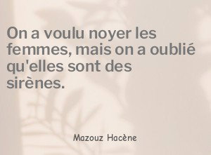 On a voulu noyer les femmes, mais on a oublié