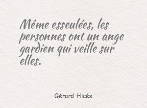 Même esseulées, les personnes ont un ange gardien qui veille