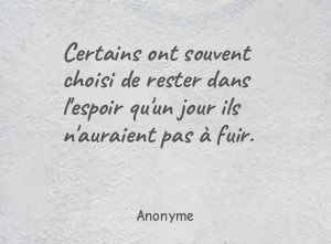 Certains ont souvent choisi de rester dans l'espoir qu'un jour