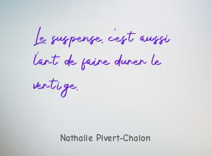 Le suspense, c est aussi l art de faire durer